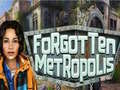 खेल Forgotten Metropolis