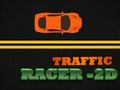 खेल Traffic Racer - 2D