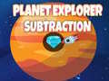 ગેમ Planet Explorer Subtraction