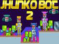 ಗೇಮ್ Jhunko Bot 2