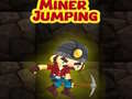 खेल Miner Jumping