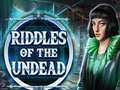 खेल Riddles of the Undead