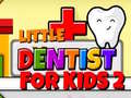 ગેમ Little Dentist For Kids 2