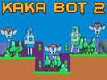 ગેમ Kaka Bot 2