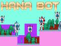 खेल Hana Bot