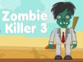 खेल Zombie Killer 3