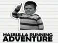 खेल Hasbulla Running Adventure