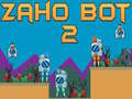 खेल Zaho Bot 2