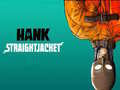 खेल Hank Straightjacket