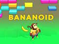 खेल Bananoid