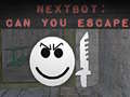 ગેમ Nextbot: Can You Escape?