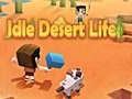खेल Idle Desert Life