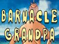 ગેમ Barnacle Grandpa