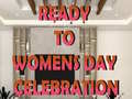 खेल Ready to Celebrate Women’s Day