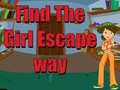 खेल Find The Girl Escape Way