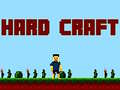 ಗೇಮ್ Hard Craft