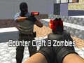 ಗೇಮ್ Counter Craft 3 Zombies