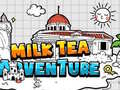 खेल Milk Tea Adventure