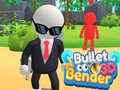 खेल Bullet Bender 3D