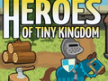 खेल Heroes of Tiny Kingdom