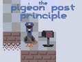 खेल The Pigeon Post Principle