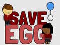 खेल Save Egg