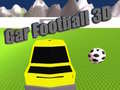 ગેમ Car Football 3D