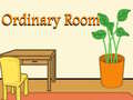 खेल Ordinary Room