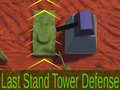 खेल Last Stand Tower Defense