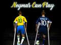 खेल Neymar can play