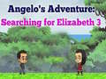 खेल Angelos Adventure: Searching for Elizabeth 3