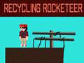 खेल Recycling Rocketeer