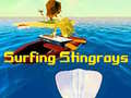 खेल Surfing Stingrays