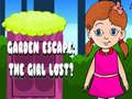 खेल Garden Escape: The Girl Lost?