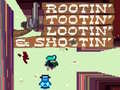 ગેમ Rootin' Tootin' Lootin' & Shootin'