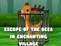 ગેમ Escape of the Deer in Enchanting Village 
