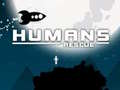 ગેમ Humans Rescue