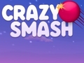 खेल Crazy Smash