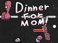 खेल Dinner for Mom