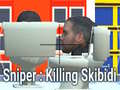 खेल Sniper: Killing Skibidi