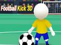 खेल Football Kick 3D