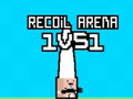 खेल Recoil Arena 1VS1