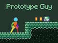 खेल Prototype Guy