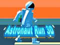 खेल Astronaut Run 3D