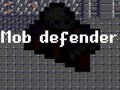 ગેમ Mob Defender