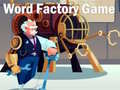 खेल Word Factory Game