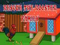 ગેમ Rescue The rooster Family
