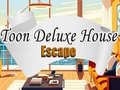 खेल Toon Deluxe House Escape