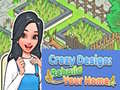 ગેમ Crazy Design: Rebuild Your Home