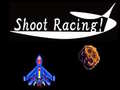 ಗೇಮ್ Shoot Racing!